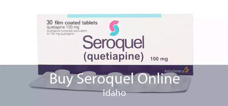 Buy Seroquel Online Idaho