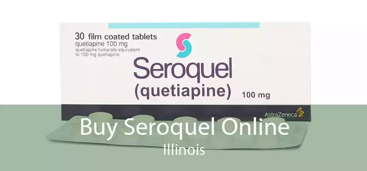 Buy Seroquel Online Illinois