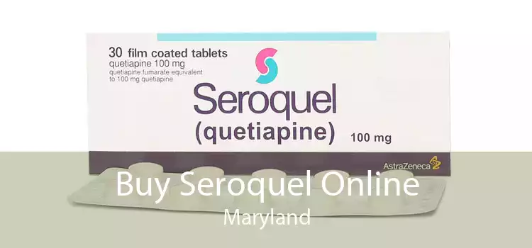 Buy Seroquel Online Maryland
