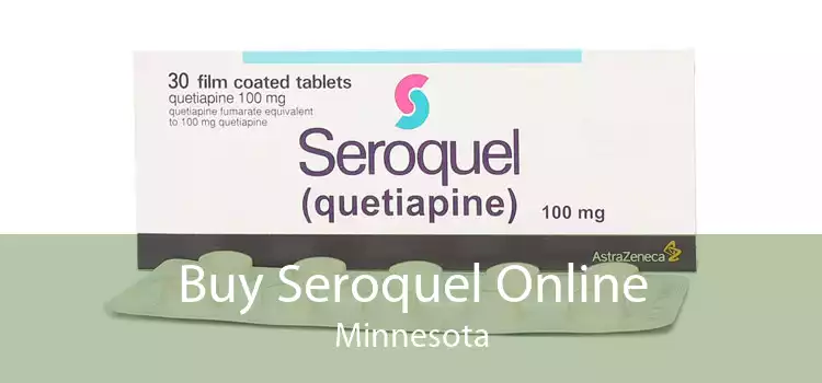 Buy Seroquel Online Minnesota