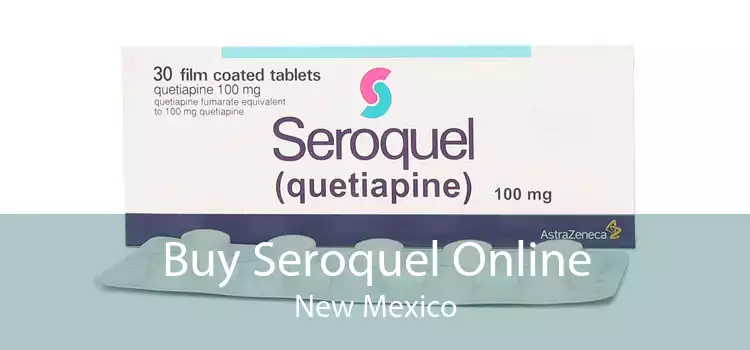 Buy Seroquel Online New Mexico