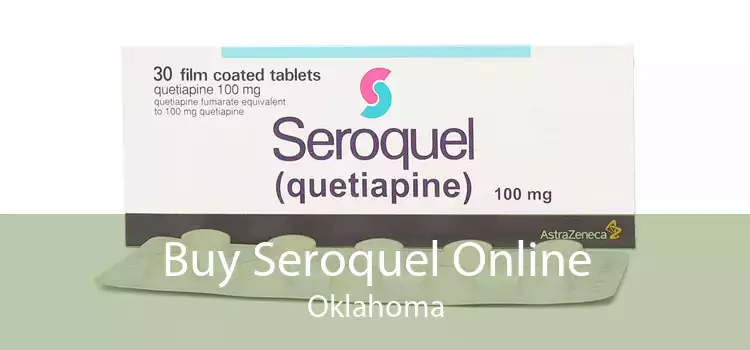 Buy Seroquel Online Oklahoma