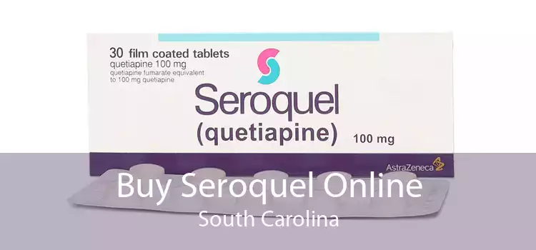 Buy Seroquel Online South Carolina