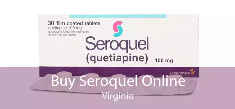 Buy Seroquel Online Virginia